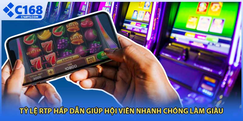 Tỷ lệ RTP hấp dẫn giúp hội viên nhanh chóng làm giàu